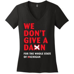 State of Ohio We Don't Give A Damn For Michigan Women's V-Neck T-Shirt