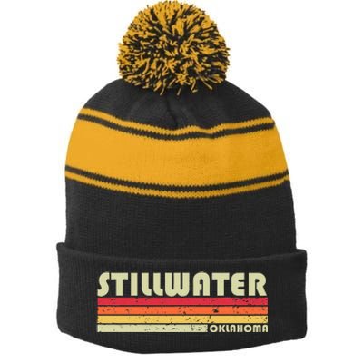 Stillwater Ok Oklahoma Funny City Home Roots Gift Retro 80s Stripe Pom Pom Beanie