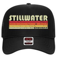 Stillwater Ok Oklahoma Funny City Home Roots Gift Retro 80s High Crown Mesh Back Trucker Hat