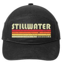 Stillwater Ok Oklahoma Funny City Home Roots Gift Retro 80s 7-Panel Snapback Hat