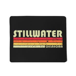 Stillwater Ok Oklahoma Funny City Home Roots Gift Retro 80s Mousepad