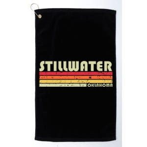 Stillwater Ok Oklahoma Funny City Home Roots Gift Retro 80s Platinum Collection Golf Towel