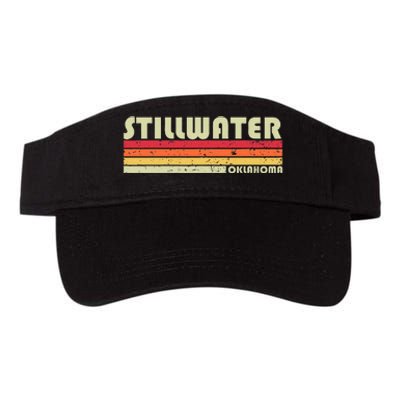 Stillwater Ok Oklahoma Funny City Home Roots Gift Retro 80s Valucap Bio-Washed Visor