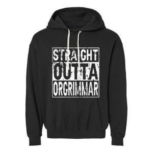 Straight Outta Orgrimmar Horde Gamer Garment-Dyed Fleece Hoodie