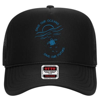 Save Our Oceans Sea Turtle Pro Environment Nature Earth Day High Crown Mesh Back Trucker Hat