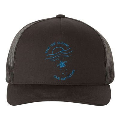 Save Our Oceans Sea Turtle Pro Environment Nature Earth Day Yupoong Adult 5-Panel Trucker Hat