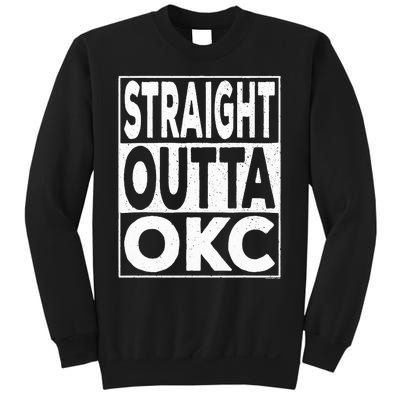 Straight Outta Okc Oklahoma City Sweatshirt