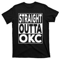 Straight Outta Okc Oklahoma City T-Shirt