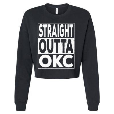 Straight Outta Okc Oklahoma City Cropped Pullover Crew