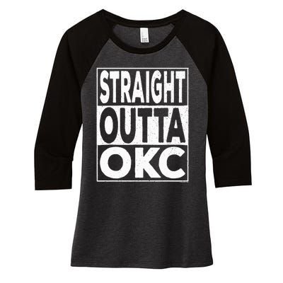 Straight Outta Okc Oklahoma City Women's Tri-Blend 3/4-Sleeve Raglan Shirt