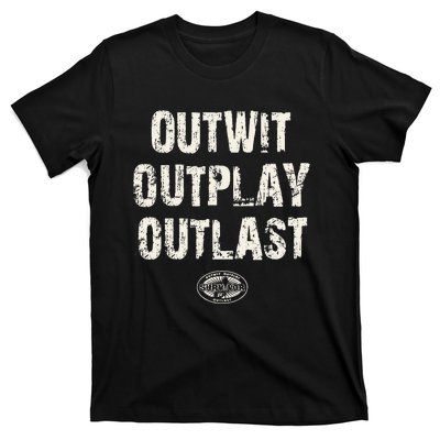 Survivor Outwit Outplay Outlast T-Shirt