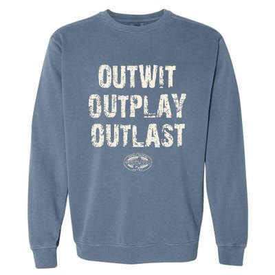 Survivor Outwit Outplay Outlast Garment-Dyed Sweatshirt