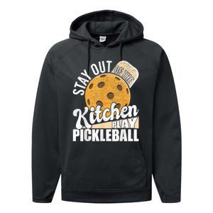 Stay Out Of The Kitchen Play Pickleball Paddleball Lover Performance Fleece Hoodie