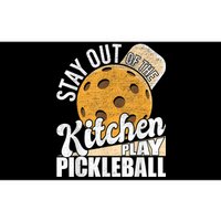 Stay Out Of The Kitchen Play Pickleball Paddleball Lover Bumper Sticker