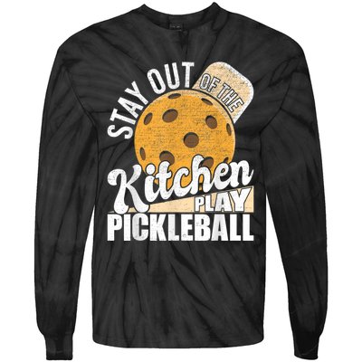 Stay Out Of The Kitchen Play Pickleball Paddleball Lover Tie-Dye Long Sleeve Shirt