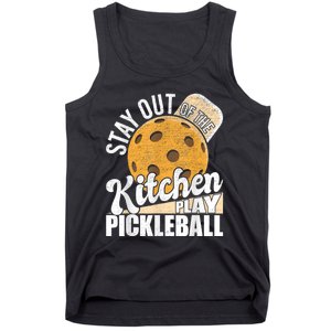 Stay Out Of The Kitchen Play Pickleball Paddleball Lover Tank Top