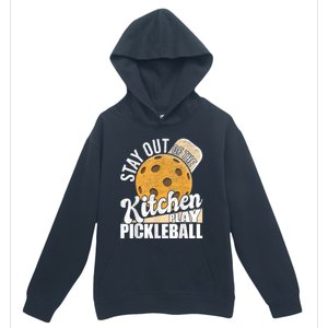 Stay Out Of The Kitchen Play Pickleball Paddleball Lover Urban Pullover Hoodie