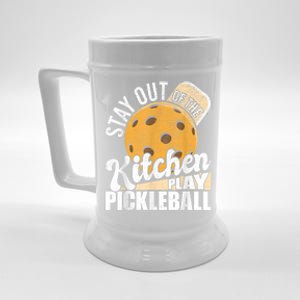 Stay Out Of The Kitchen Play Pickleball Paddleball Lover Beer Stein