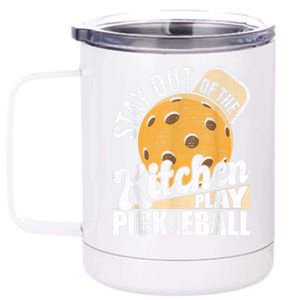 Stay Out Of The Kitchen Play Pickleball Paddleball Lover 12 oz Stainless Steel Tumbler Cup