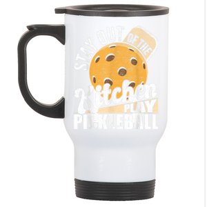 Stay Out Of The Kitchen Play Pickleball Paddleball Lover Stainless Steel Travel Mug