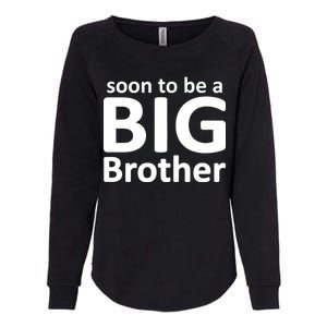 Soon To Be A Big Brother Womens California Wash Sweatshirt