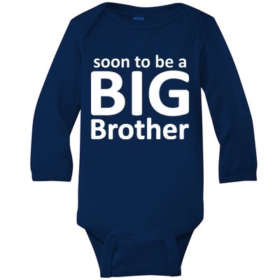 Soon To Be A Big Brother Baby Long Sleeve Bodysuit