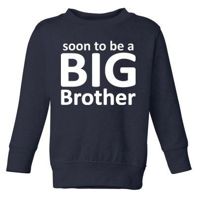 Soon To Be A Big Brother Toddler Sweatshirt