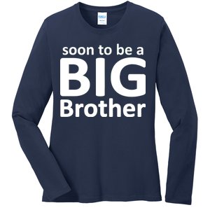 Soon To Be A Big Brother Ladies Long Sleeve Shirt