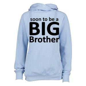 Soon To Be A Big Brother Womens Funnel Neck Pullover Hood