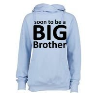 Soon To Be A Big Brother Womens Funnel Neck Pullover Hood