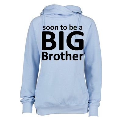 Soon To Be A Big Brother Womens Funnel Neck Pullover Hood