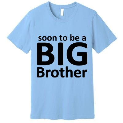 Soon To Be A Big Brother Premium T-Shirt