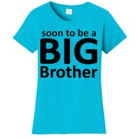 Soon To Be A Big Brother Women's T-Shirt