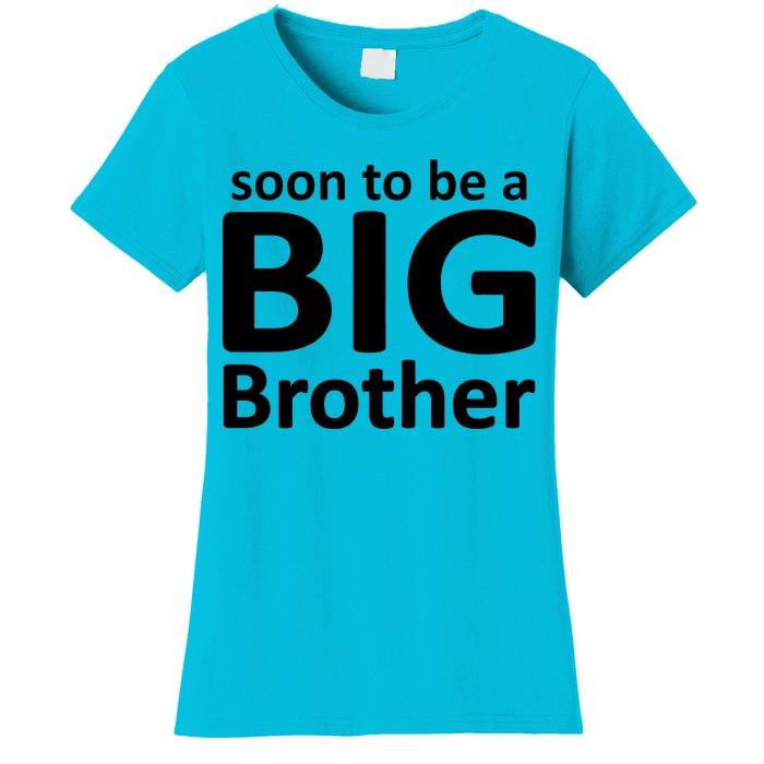 Soon To Be A Big Brother Women's T-Shirt