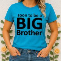 Soon To Be A Big Brother Womens T-Shirt