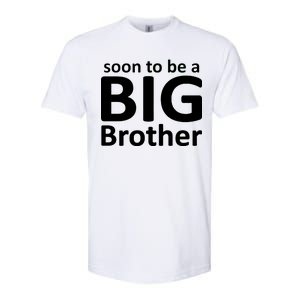 Soon To Be A Big Brother Softstyle CVC T-Shirt