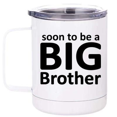 Soon To Be A Big Brother 12 oz Stainless Steel Tumbler Cup