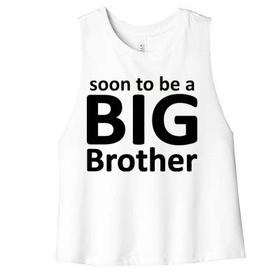 Soon To Be A Big Brother Women's Racerback Cropped Tank