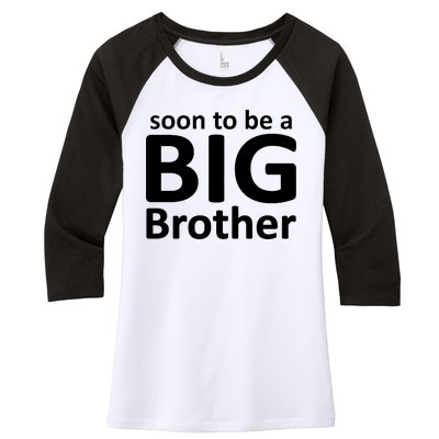 Soon To Be A Big Brother Women's Tri-Blend 3/4-Sleeve Raglan Shirt