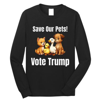 Save Our Pets Vote Trump Political Long Sleeve Shirt