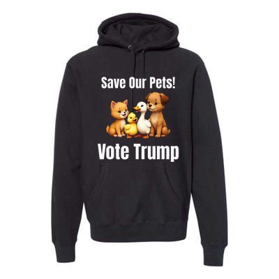 Save Our Pets Vote Trump Political Premium Hoodie