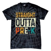 Straight Outta Pre K Preschool Graduation Gifts Tie-Dye T-Shirt