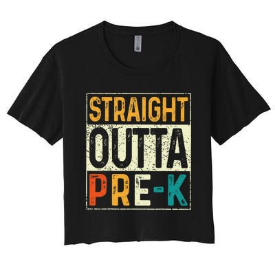 Straight Outta Pre K Preschool Graduation Gifts Women's Crop Top Tee