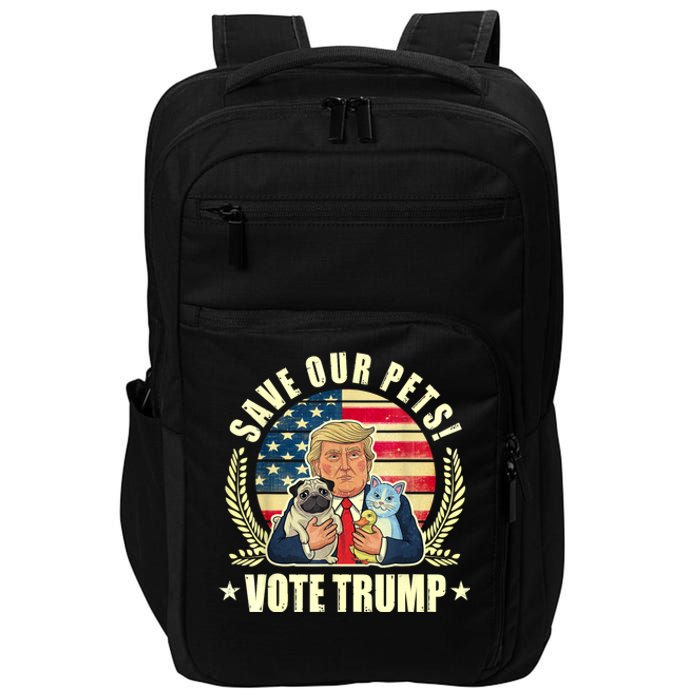 Save Our Pets Vote For Trump 2024 Trump Vance 2024 Election Impact Tech Backpack