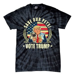 Save Our Pets Vote For Trump 2024 Trump Vance 2024 Tie-Dye T-Shirt