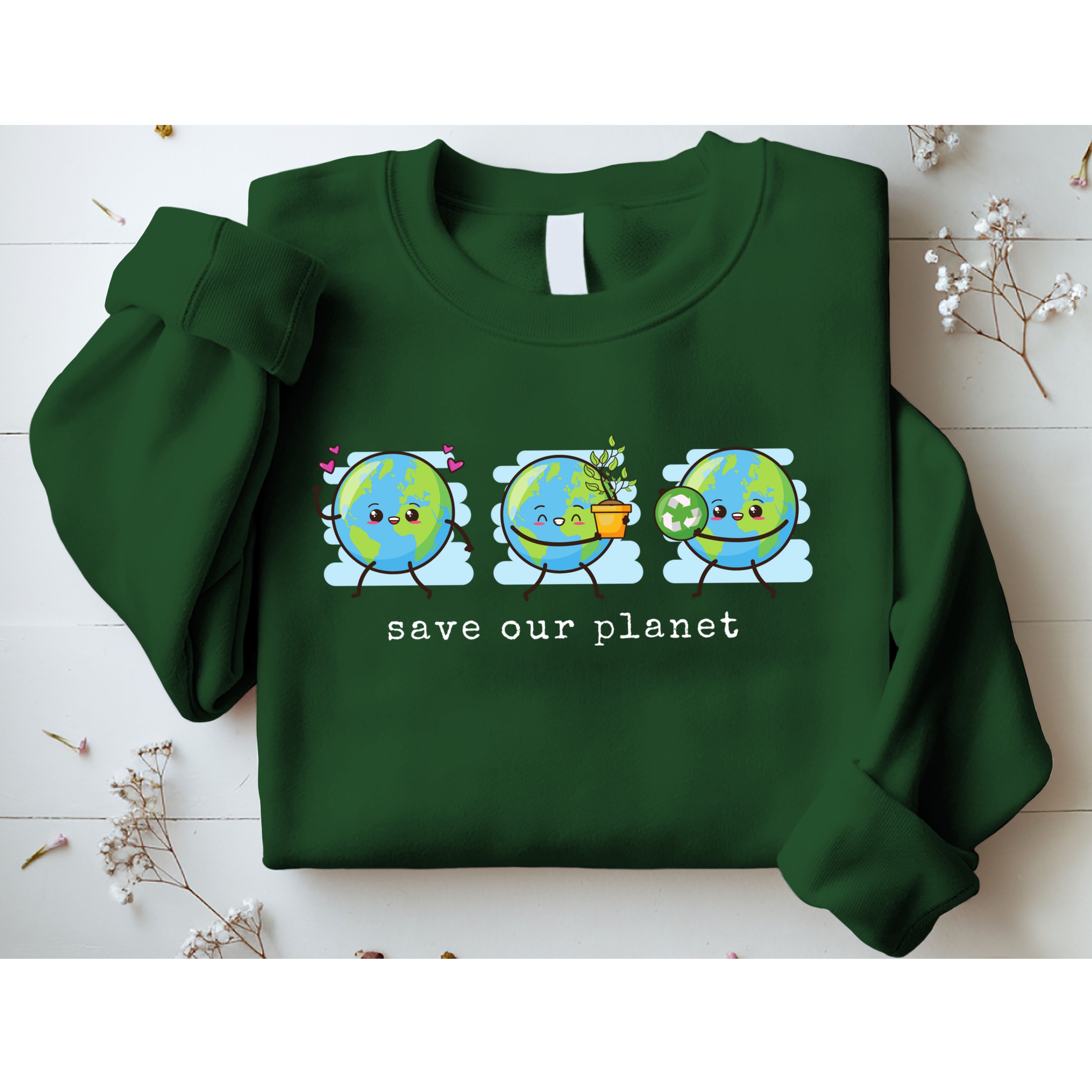 Save Our Planet Earth Day Awareness Cute Sweatshirt