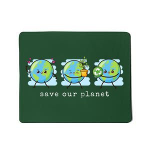 Save Our Planet Earth Day Awareness Cute Mousepad