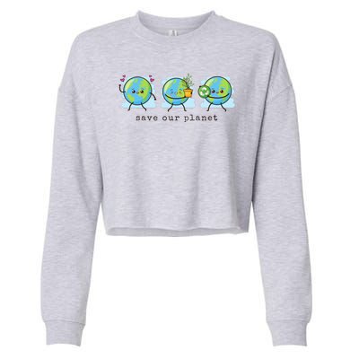 Save Our Planet Earth Day Awareness Cute Cropped Pullover Crew