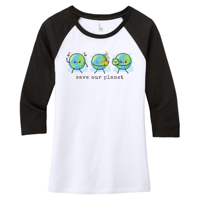 Save Our Planet Earth Day Awareness Cute Women's Tri-Blend 3/4-Sleeve Raglan Shirt