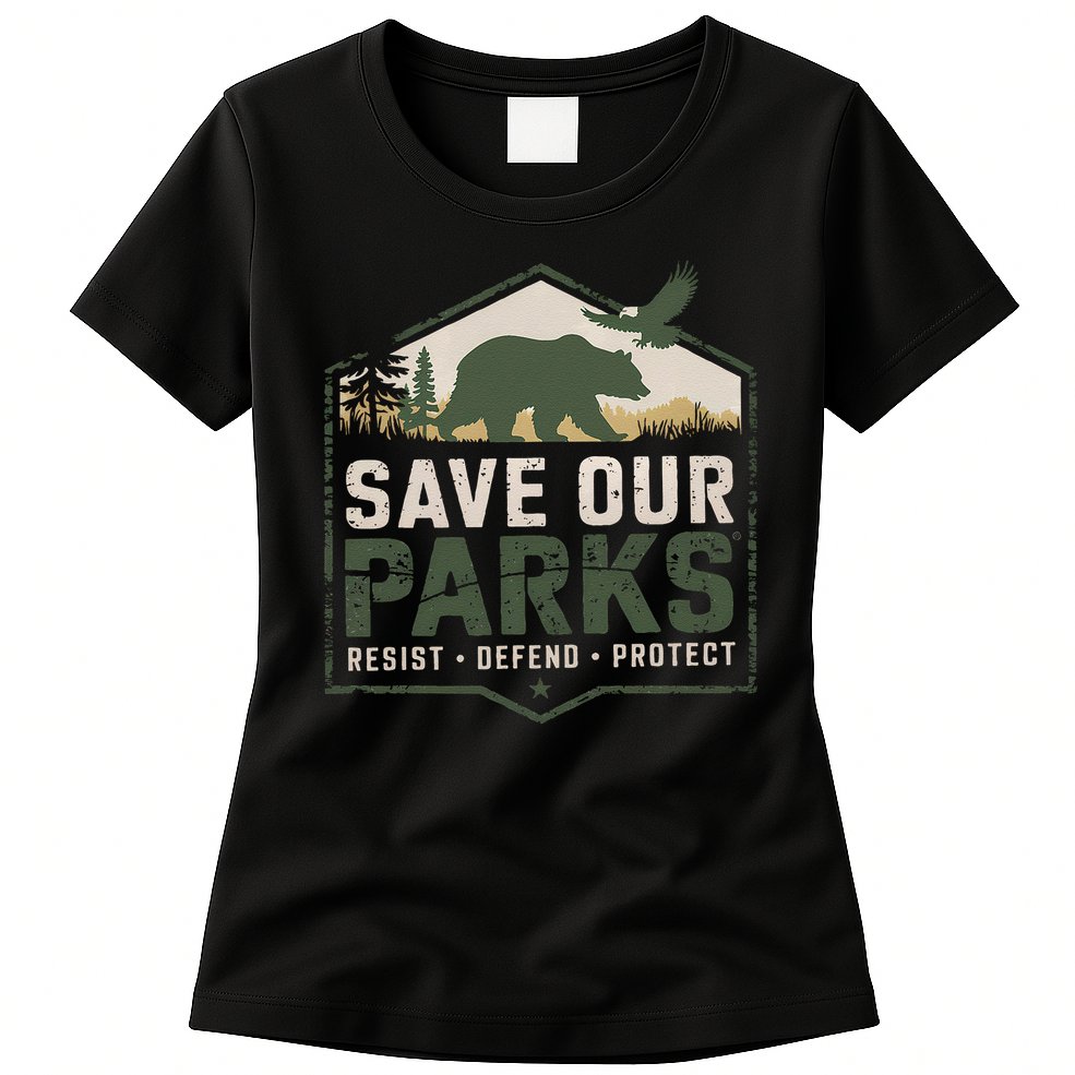 Save Our Parks Resist National Park Protect ALT US Parks Womens T-Shirt